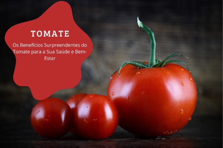 Read more about the article Os Benefícios Surpreendentes do Tomate para a Sua Saúde e Bem-Estar