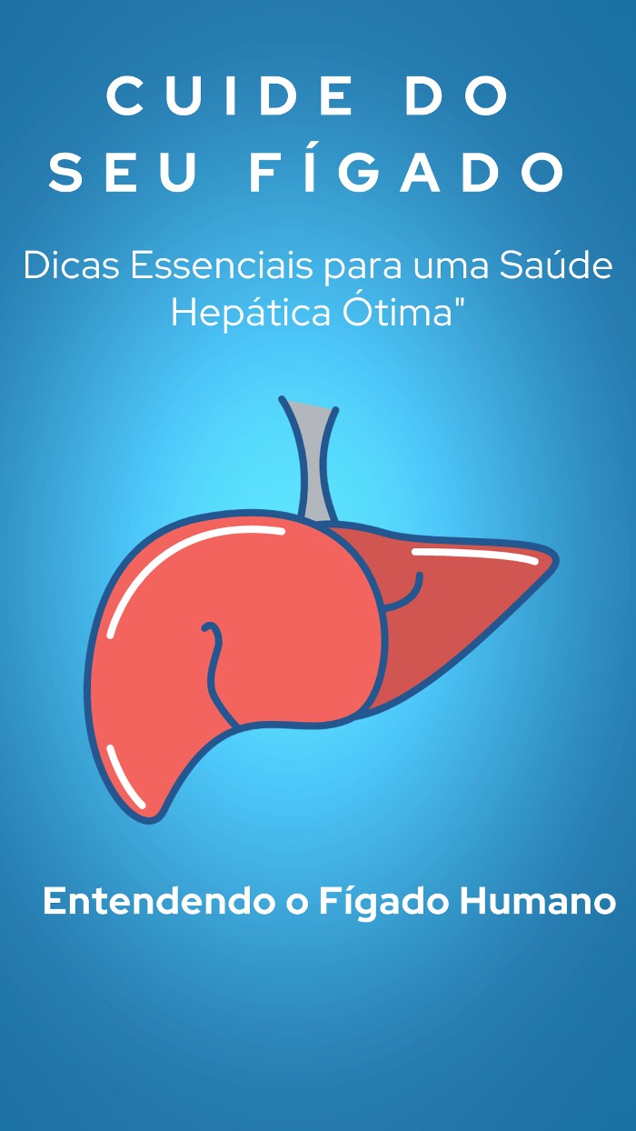 Read more about the article Cuide do seu Fígado: Dicas Essenciais para uma Saúde Hepática Ótima