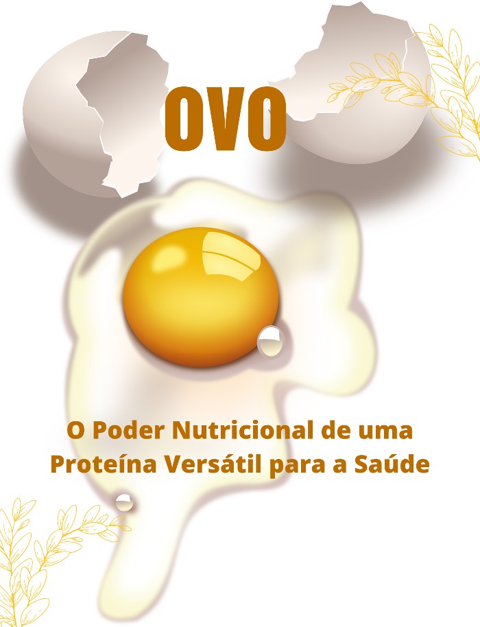 You are currently viewing Ovo: O Poder Nutricional de uma Proteína Versátil para a Saúde