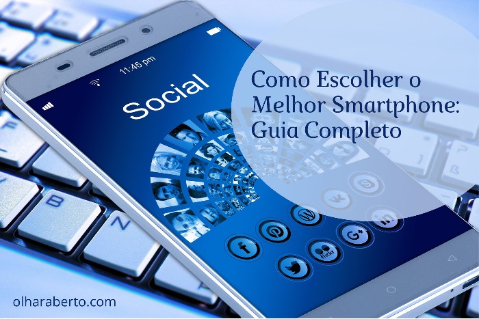 Read more about the article Como Escolher o Melhor Smartphone: Guia Completo