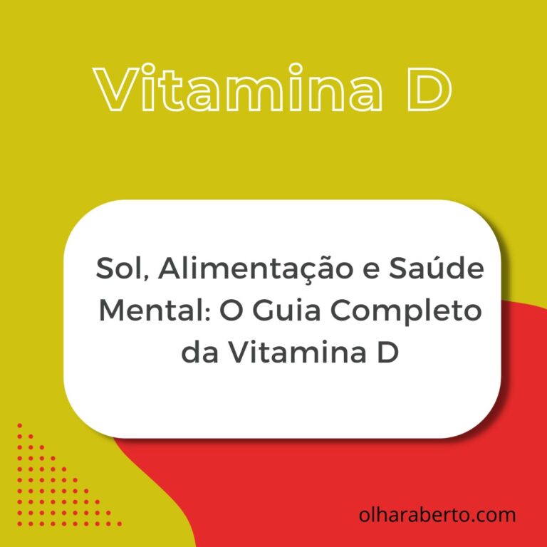 Read more about the article Sol, Alimentação e Saúde Mental: O Guia Completo da Vitamina D