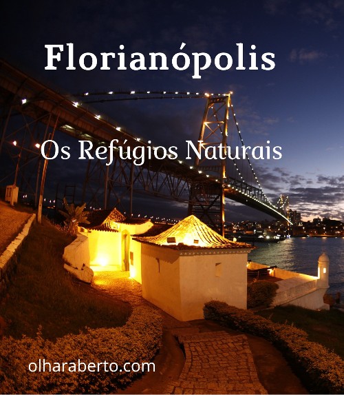 Read more about the article Os Refúgios Naturais de Florianópolis.