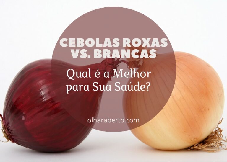 Read more about the article Cebolas Roxas vs. Brancas: Qual é a Melhor para Sua Saúde?