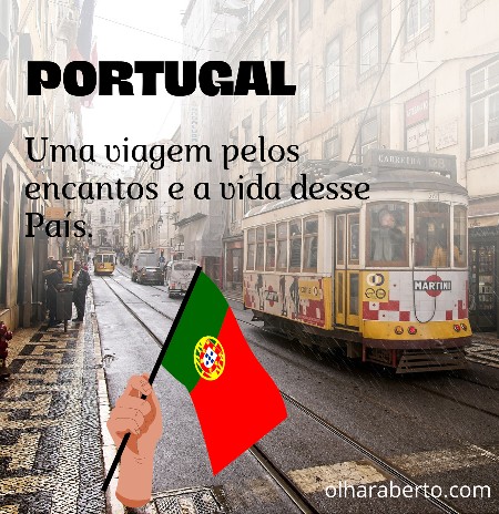 Read more about the article Portugal: Uma viagem pelos encantos e a vida desse País.