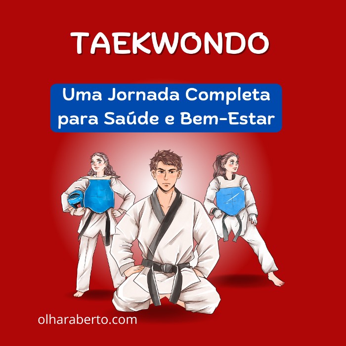 Read more about the article Taekwondo: Uma Jornada Completa para Saúde e Bem-Estar