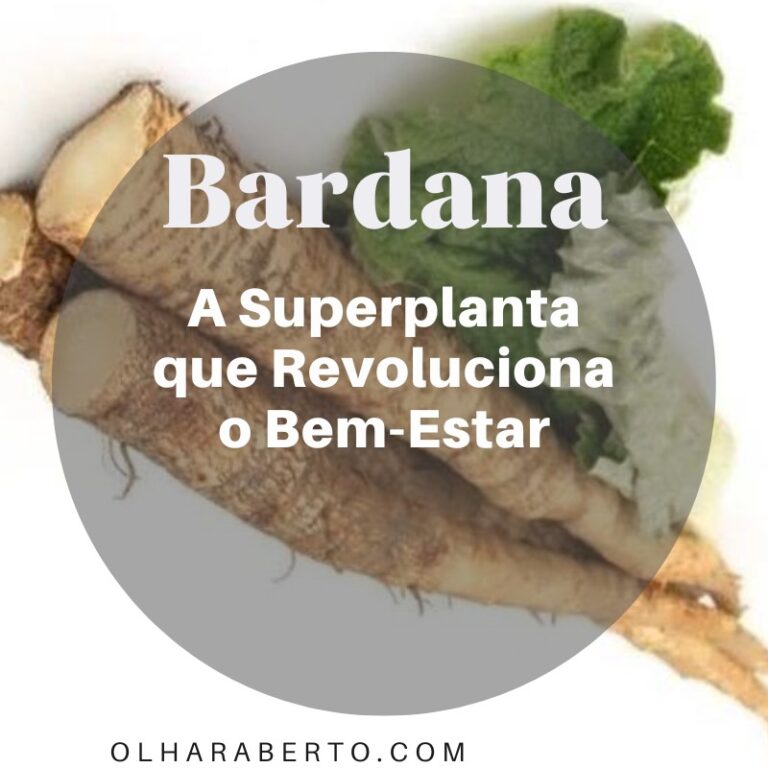 Read more about the article Bardana: A Superplanta que Revoluciona o Bem-Estar