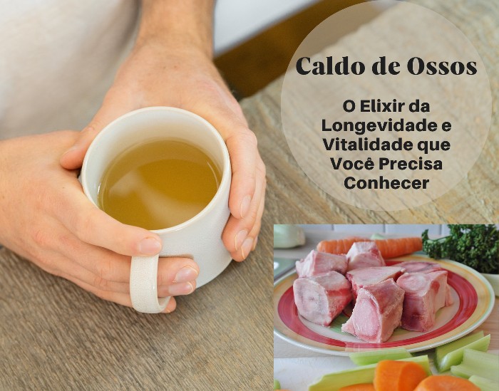 You are currently viewing Caldo de Ossos: O Elixir da Longevidade e Vitalidade que Você Precisa Conhecer