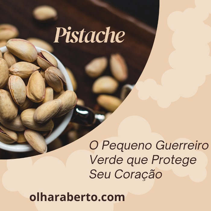 Read more about the article Pistache: O Pequeno Guerreiro Verde que Protege Seu Coração