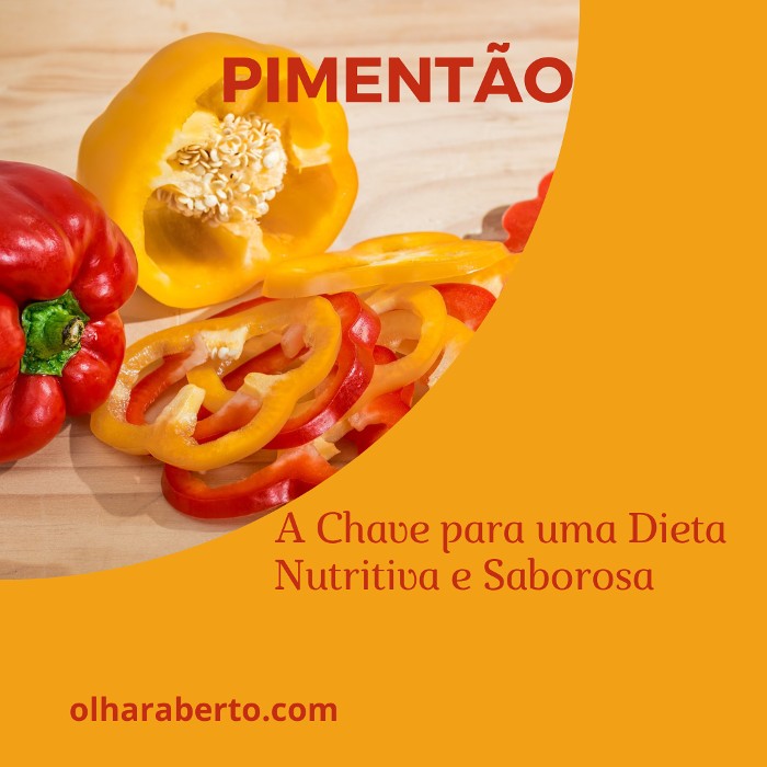 You are currently viewing Pimentão: A Chave para uma Dieta Nutritiva e Saborosa