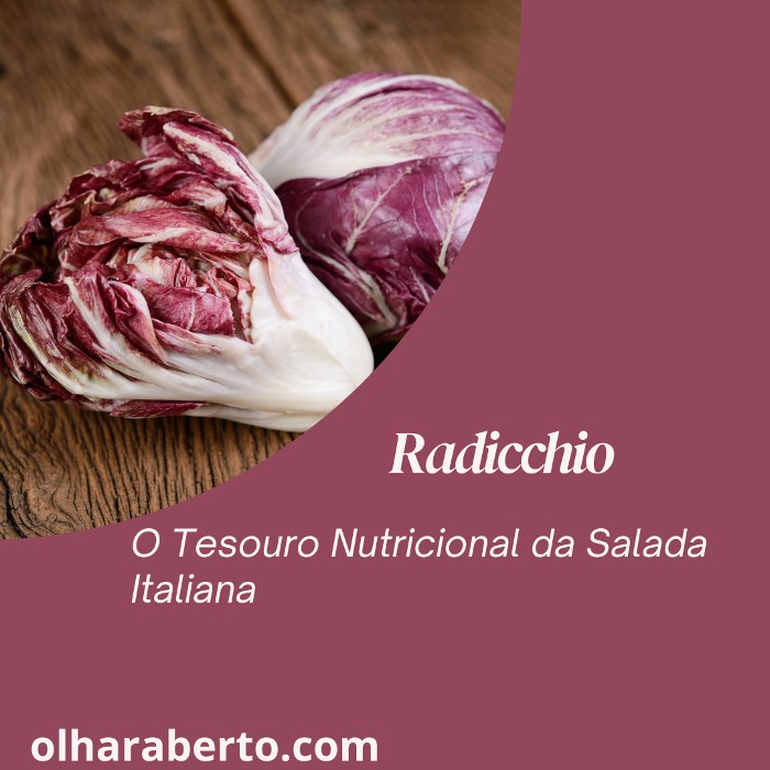 You are currently viewing Radicchio: O Tesouro Nutricional da Salada Italiana