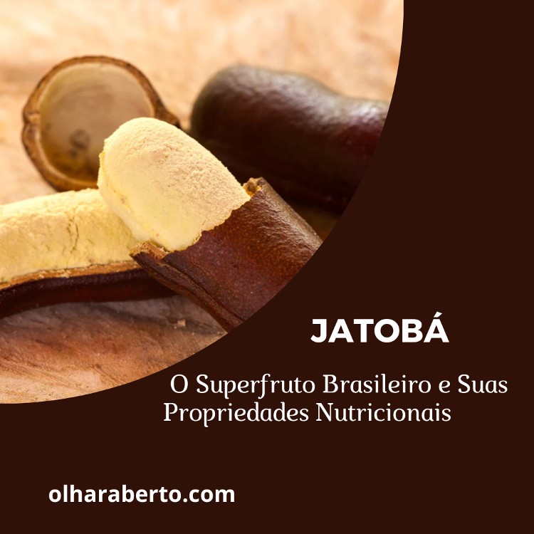 You are currently viewing Jatobá: O Superfruto Brasileiro e Suas Propriedades Nutricionais