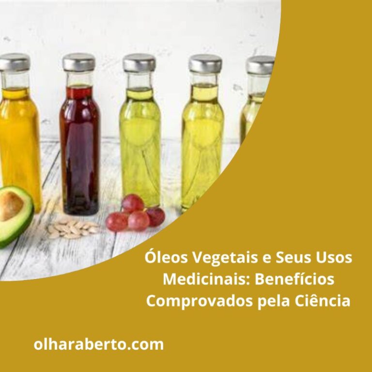 Read more about the article Óleos Vegetais e Seus Usos Medicinais: Benefícios Comprovados pela Ciência