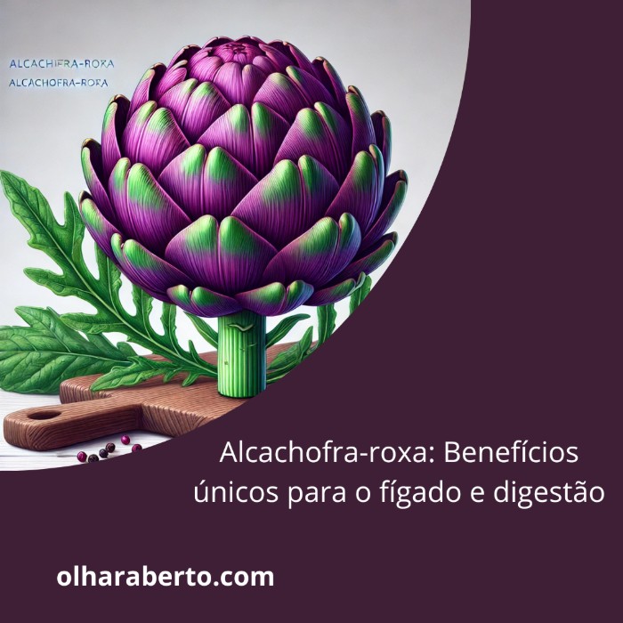 Read more about the article Alcachofra-roxa: Benefícios únicos para o fígado e digestão