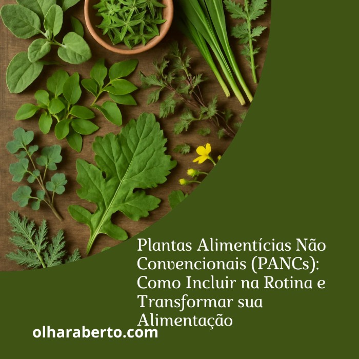 Read more about the article Plantas Alimentícias Não Convencionais (PANCs): Como Incluir na Rotina e Transformar sua Alimentação