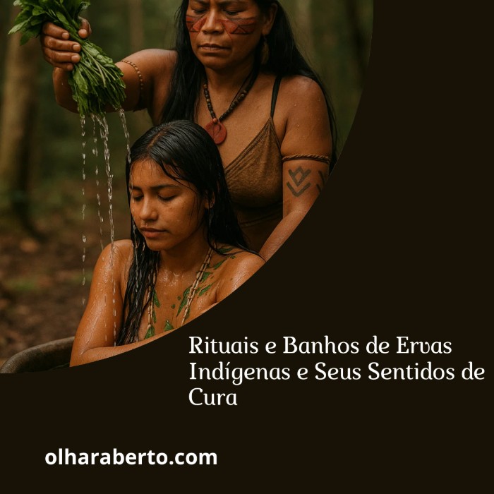 Read more about the article Rituais e Banhos de Ervas Indígenas e Seus Sentidos de Cura